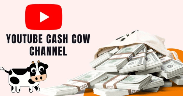 youtube-cash-cow-channel